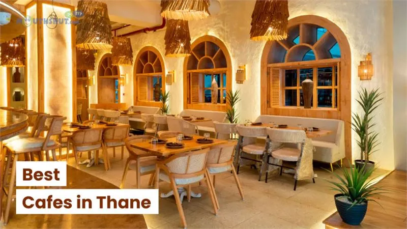 Best Cafes in Thane: Top Coffee Sipping Spots You’ll Love